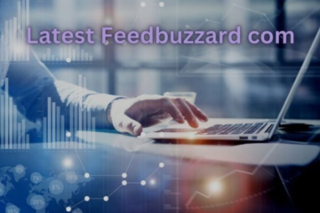 Discover FeedBuzzard.com Latest: Your Ultimate Source for Trends and News